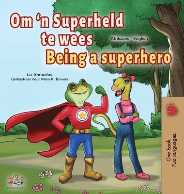 bokomslag Being a Superhero (Afrikaans English Bilingual Children's Book)