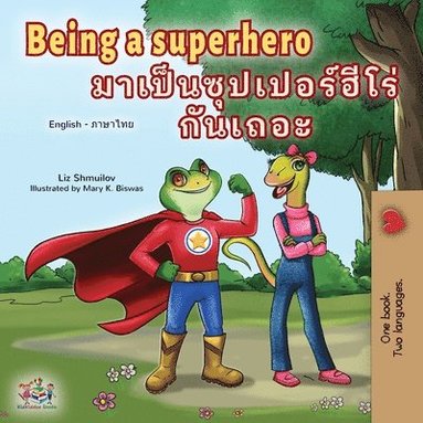 bokomslag Being a Superhero (English Thai Children's Book)