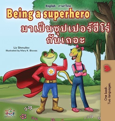 Being a Superhero (English Thai Children's Book)