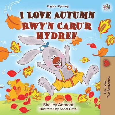 I Love Autumn (English Welsh Bilingual Book for Kids) 1