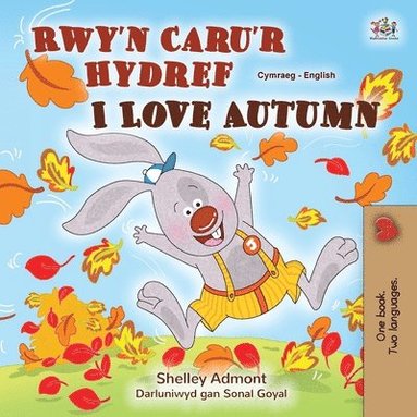 bokomslag I Love Autumn (Welsh English Bilingual Children's Book)