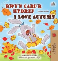 bokomslag I Love Autumn (Welsh English Bilingual Children's Book)