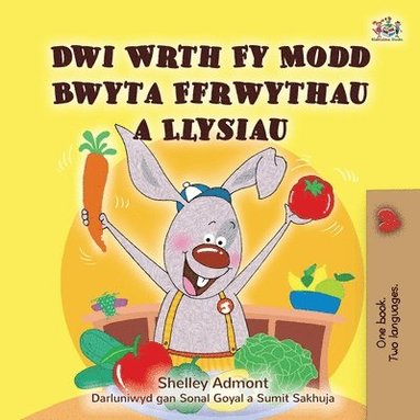 bokomslag I Love to Eat Fruits and Vegetables (Welsh Children's Book)