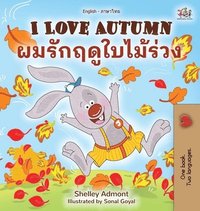 bokomslag I Love Autumn (English Thai Bilingual Book for Kids)