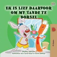 bokomslag I Love to Brush My Teeth (Afrikaans Children's Book)