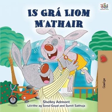 bokomslag I Love My Dad (Irish Children's Book)