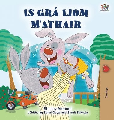 bokomslag I Love My Dad (Irish Children's Book)