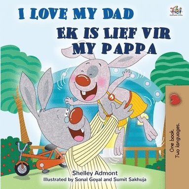 bokomslag I Love My Dad (English Afrikaans Bilingual Children's Book)