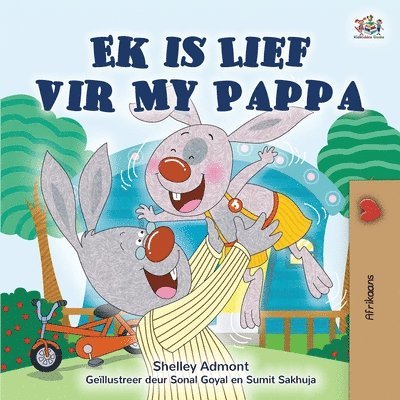 I Love My Dad (Afrikaans Children's Book) 1