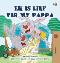 bokomslag I Love My Dad (Afrikaans Children's Book)