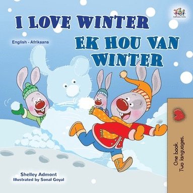 bokomslag I Love Winter (English Afrikaans Bilingual Book for Kids)