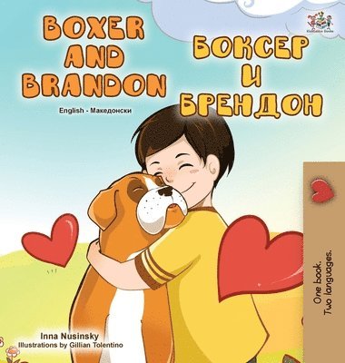 bokomslag Boxer and Brandon (English Macedonian Bilingual Book for Kids)