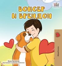 bokomslag Boxer and Brandon (Macedonian Children's Book)