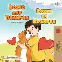 bokomslag Boxer and Brandon (English Afrikaans Bilingual Book for Kids)