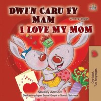 bokomslag I Love My Mom (Welsh English Bilingual Children's Book)