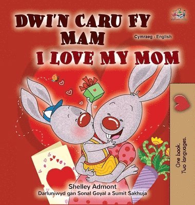 I Love My Mom (Welsh English Bilingual Children's Book) 1