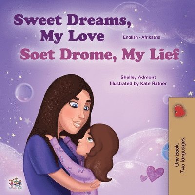 Sweet Dreams, My Love (English Afrikaans Bilingual Children's Book) 1