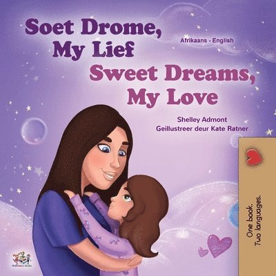 Sweet Dreams, My Love (Afrikaans English Bilingual Book for Kids) 1