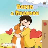 bokomslag Boxer and Brandon (Welsh Book for Kids)