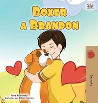 bokomslag Boxer and Brandon (Welsh Book for Kids)
