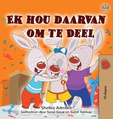 I Love to Share (Afrikaans Book for Kids) 1