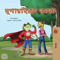 bokomslag Being a Superhero (Bengali Book for Kids)