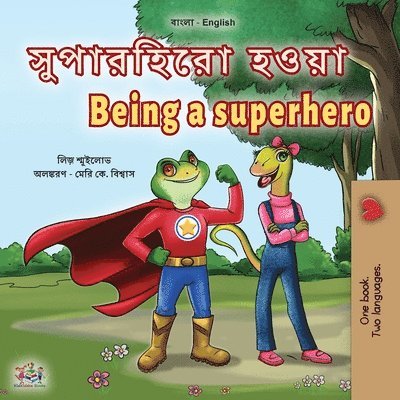 Liz Shmuilov, Kidkiddos Books - Being a Superhero (Bengali English Bilingual Children's Book), Häftad