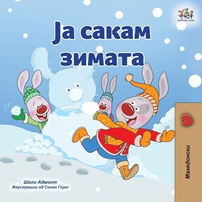 I Love Winter (Macedonian Book for Kids) 1