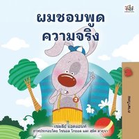 bokomslag I Love to Tell the Truth (Thai Children's Book)