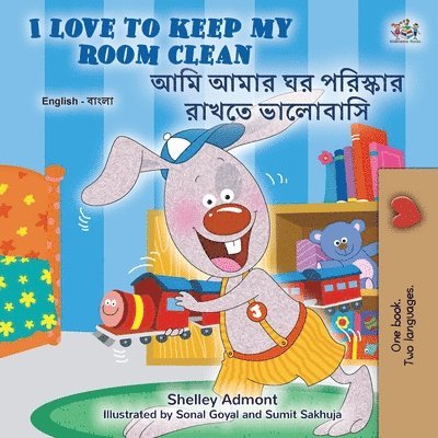 I Love to Keep My Room Clean (English Bengali Bilingual Children's Book) 1