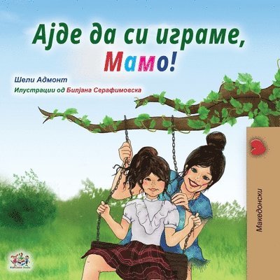 Let's play, Mom! (Macedonian Children's Book) 1