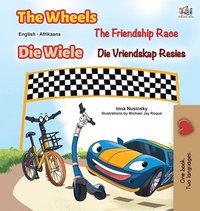 bokomslag The Wheels The Friendship Race (English Afrikaans Bilingual Children's Book)