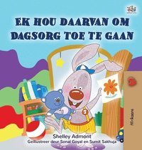 bokomslag I Love to Go to Daycare (Afrikaans Children's Book)