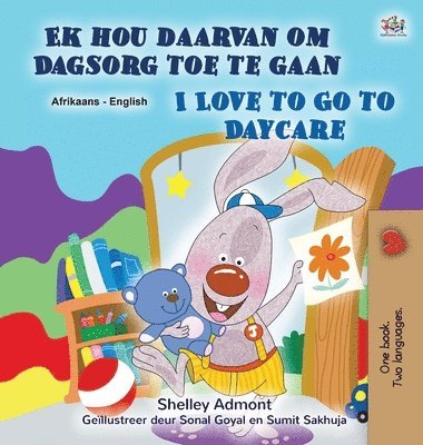 bokomslag I Love to Go to Daycare (Afrikaans English Bilingual Children's Book)