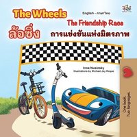 bokomslag The Wheels The Friendship Race (English Thai Bilingual Children's Book)
