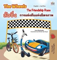 bokomslag The Wheels The Friendship Race (English Thai Bilingual Children's Book)