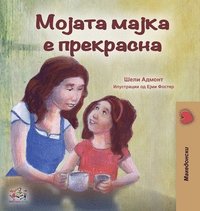 bokomslag My Mom is Awesome (Macedonian Book for Kids)