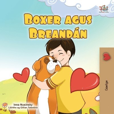 Boxer and Brandon (Irish Book for Kids) 1