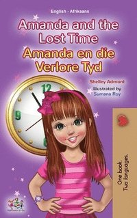 bokomslag Amanda and the Lost Time (English Afrikaans Bilingual Book for Kids)
