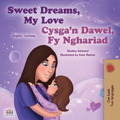 bokomslag Sweet Dreams, My Love (English Welsh Bilingual Book for Kids)