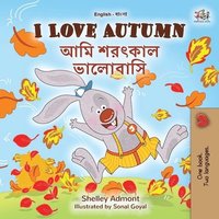 bokomslag I Love Autumn (English Bengali Bilingual Children's Book)