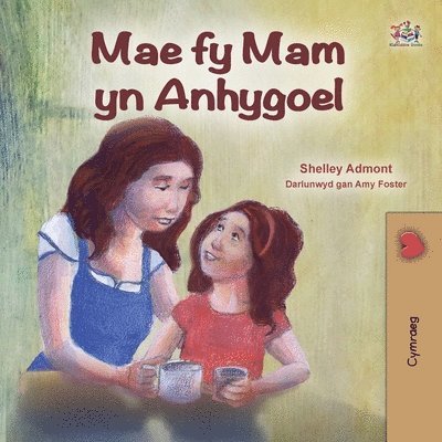 My Mom is Awesome (Welsh Book for Kids) 1