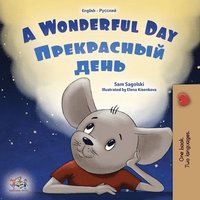 bokomslag A Wonderful Day (English Russian Bilingual Children's Book)