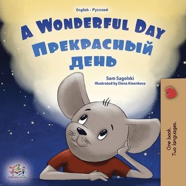 bokomslag A Wonderful Day (English Russian Bilingual Children's Book)