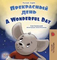 bokomslag A Wonderful Day (Russian English Bilingual Book for Kids)