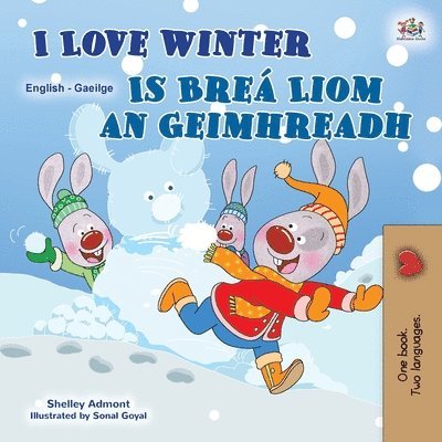 I Love Winter (English Irish Bilingual Children's Book) 1