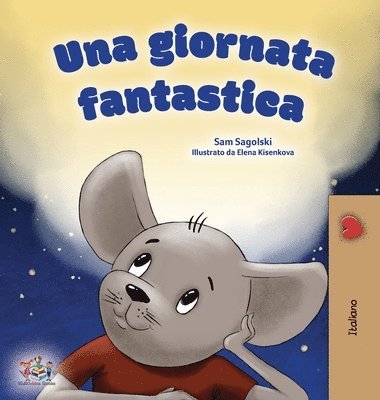 bokomslag A Wonderful Day (Italian Children's Book)