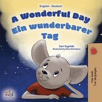 bokomslag A Wonderful Day (English German Bilingual Children's Book)