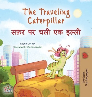 bokomslag The Traveling Caterpillar (English Hindi Bilingual Children's Book)