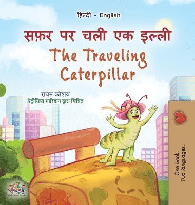 bokomslag The Traveling Caterpillar (Hindi English Bilingual Book for Kids)